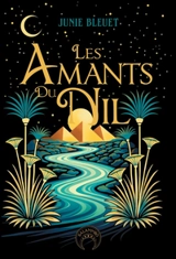 Les amants du Nil - Junie Bleuet