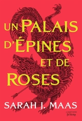ACOTAR. Vol. 1. Un palais d'épines et de roses - Sarah J. Maas