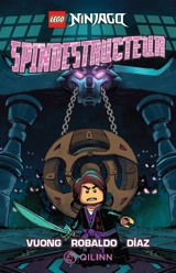Lego Ninjago, la bande dessinée. Spindestructeur - Tri Vuong
