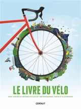 Le livre du vélo : faits, chiffres et histoires en plus de 1.000 infographies, cartes et illustrations - Jan Wittenbrink
