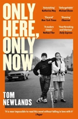 Only Here, Only Now - Newlands, Tom