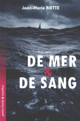 De mer et de sang - Jean-Marie Biette