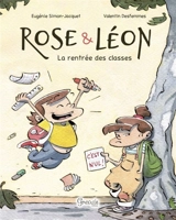 Rose & Léon. La rentrée des classes - Eugénie Simon-Jacquet