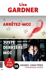 Arrêtez-moi. Juste derrière moi - Lisa Gardner
