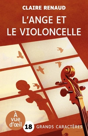 L'ange et le violoncelle - Claire Renaud