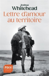 Lettre d'amour au territoire - Joshua Whitehead