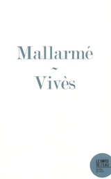 Mallarmé hors le livre : lectures de Debussy et Ravel - Vincent Vivès