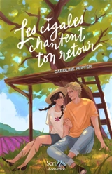 Les cigales chantent ton retour - Caroline Peiffer