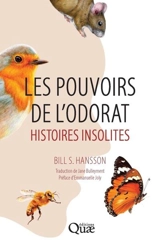 Les pouvoirs de l'odorat : histoires insolites - Bill S. Hansson