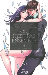On n'est pas ensemble. Vol. 4 - Maya Miyazaki