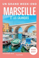 Marseille et les Calanques : 2026-2027 - Céline Bousquet