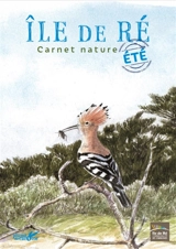 Ile de Ré : carnet nature été - Communauté de communes de l'Ile de Ré