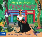 Meet the Artist : Frida Kahlo : An Art Activity Book - Laura Page