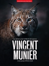 Forêts : 100 photos pour la liberté de la presse - Vincent Munier