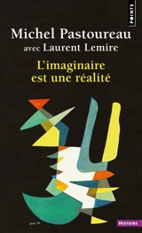 L'imaginaire est une réalité - Michel Pastoureau