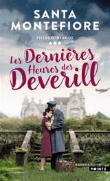 Filles d'Irlande. Vol. 3. Les dernières heures des Deverill - Santa Montefiore