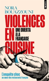 Violences en cuisine : une omerta à la française - Nora Bouazzouni
