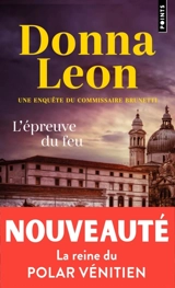 Une enquête du commissaire Brunetti. L'épreuve du feu - Donna Leon