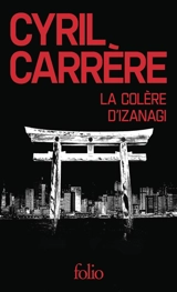 La colère d'Izanagi - Cyril Carrère