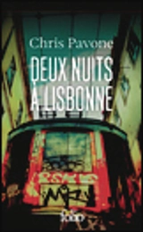 Deux nuits à Lisbonne : thriller - Chris Pavone