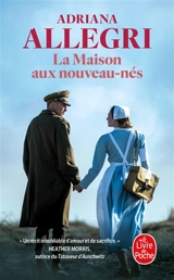 La maison aux nouveau-nés - Adriana Allegri