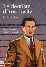 Le dentiste d'Auschwitz - Benjamin Jacobs