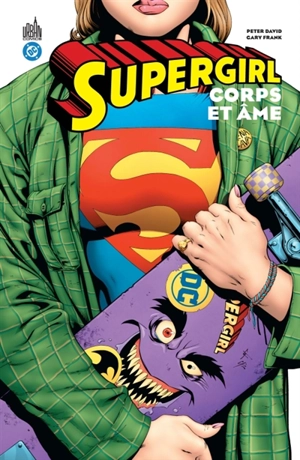Supergirl : corps & âme - Peter David