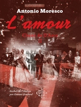 Chant de D'Arco. Vol. 2. L'amour - Antonio Moresco