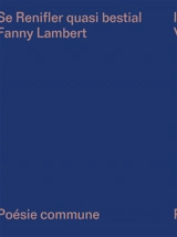 Se renifler quasi bestial - Fanny Lambert