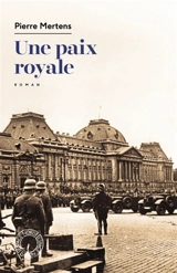 Une paix royale - Pierre Mertens