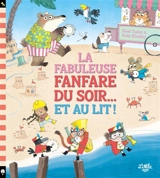 La fabuleuse fanfare du soir... et au lit ! - Kael Tudor