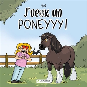 J'veux un poneyyy ! - Akis