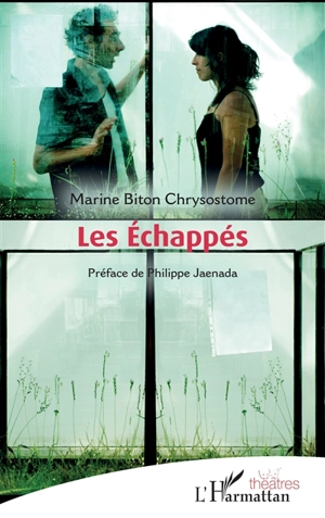 Les échappés - Marine Biton Chrysostome