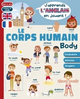 Le corps humain : vocabulaire, activités, imagiers : dès 6 ans, niveau A1 CECRL. Body - Myriam Herzog