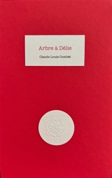Arbre à Délie - Claude Louis-Combet