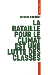 La bataille pour le climat est une lutte des classes - Jacques Baudrier