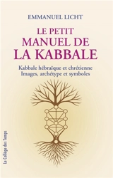 Le petit manuel de la Kabbale - Emmanuel Licht