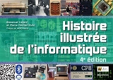 Histoire illustrée de l'informatique - Emmanuel Lazard