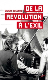De la révolution à l'exil : la force du collectif - Giusti Zuccato