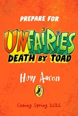 Unfairies : Death by Toad - Aaron, Huw
