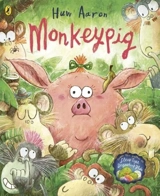Monkeypig - Aaron, Huw