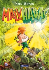 Malvhadas / Unfairies : A Graphic Novel - Aaron, Huw