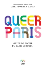 Queer Paris : le guide de poche du Paris LGBTQIA+ - Christopher Davin