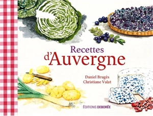 Recettes d'Auvergne - Christiane Valat