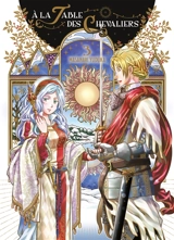 A la table des chevaliers. Vol. 3 - Yuduka Masanari