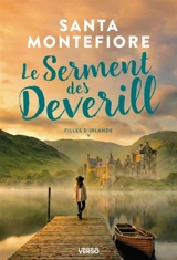 Filles d'Irlande. Vol. 5. Le serment des Deverill - Santa Montefiore