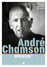 André Chamson : résister !