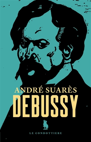 Debussy - André Suarès