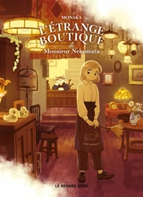 L'étrange boutique de monsieur Nekomata - Monaka