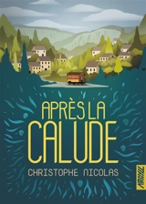 Après la calude - Christophe Nicolas